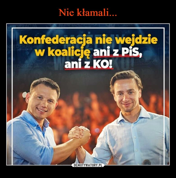 
    Nie kłamali...