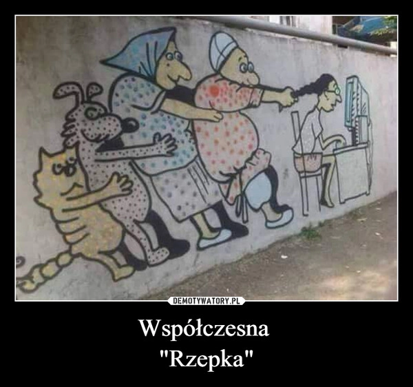 
    Współczesna 
"Rzepka"