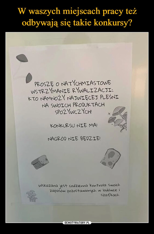 
    W waszych miejscach pracy też odbywają się takie konkursy?