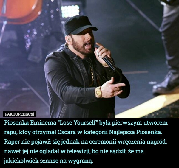 
    Piosenka Eminema "Lose Yourself" była pierwszym utworem rapu,