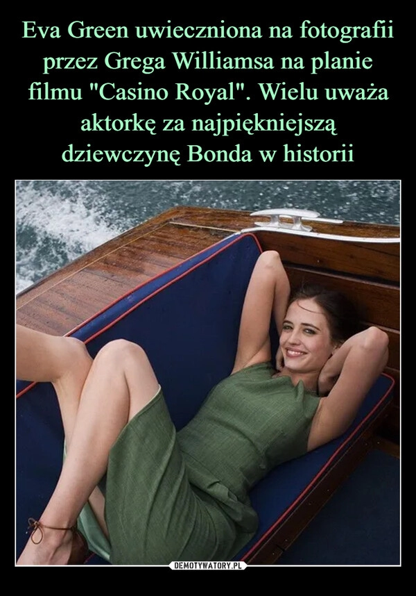 
    Eva Green uwieczniona na fotografii przez Grega Williamsa na planie filmu "Casino Royal". Wielu uważa aktorkę za najpiękniejszą dziewczynę Bonda w historii 