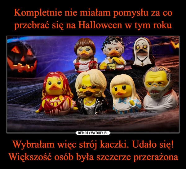 
    Kompletnie nie miałam pomysłu za co przebrać się na Halloween w tym roku Wybrałam więc strój kaczki. Udało się! Większość osób była szczerze przerażona