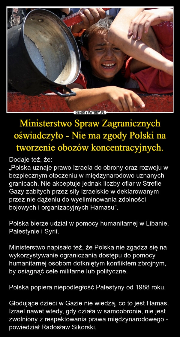 
    Ministerstwo Spraw Zagranicznych oświadczyło - Nie ma zgody Polski na tworzenie obozów koncentracyjnych.