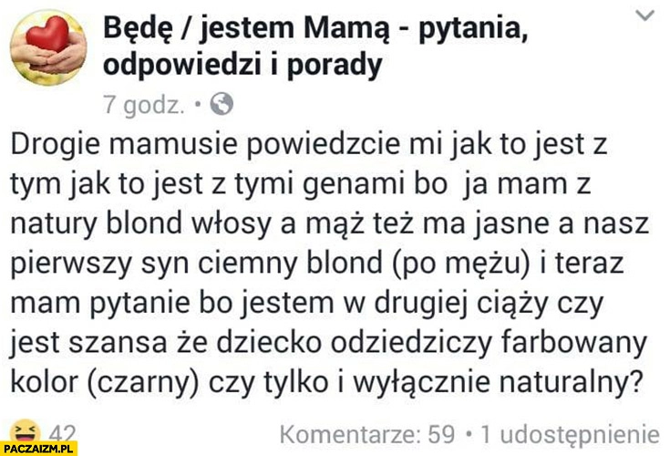 
    Czy dziecko odziedziczy farbowany kolor włosów czy naturalny? Pytanie matki na facebooku