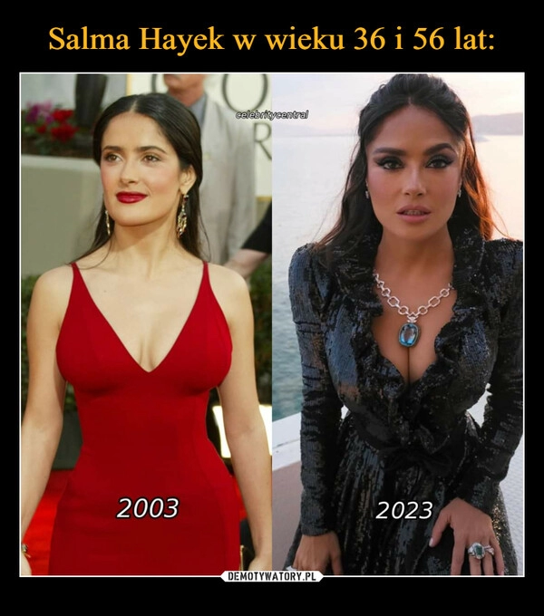 
    Salma Hayek w wieku 36 i 56 lat: