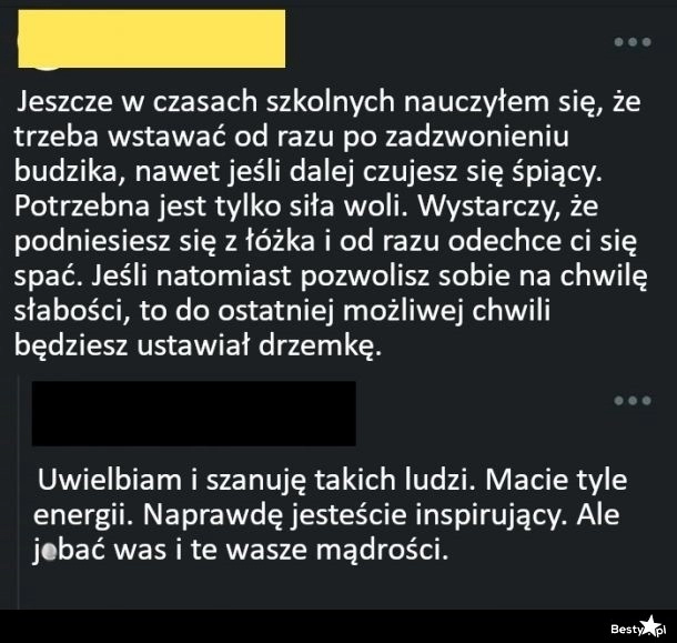 
    Wstawanie z pierwszym budzikiem 