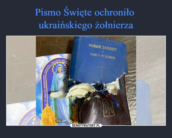 
    Pismo Święte ochroniło 
ukraińskiego żołnierza