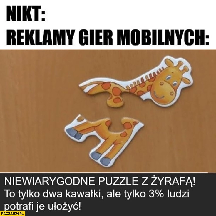 
    Reklamy gier mobilnych: niewiarygodne puzzle to tylko dwa kawałki ale tylko 3% procent ludzi potrafi je ułożyć