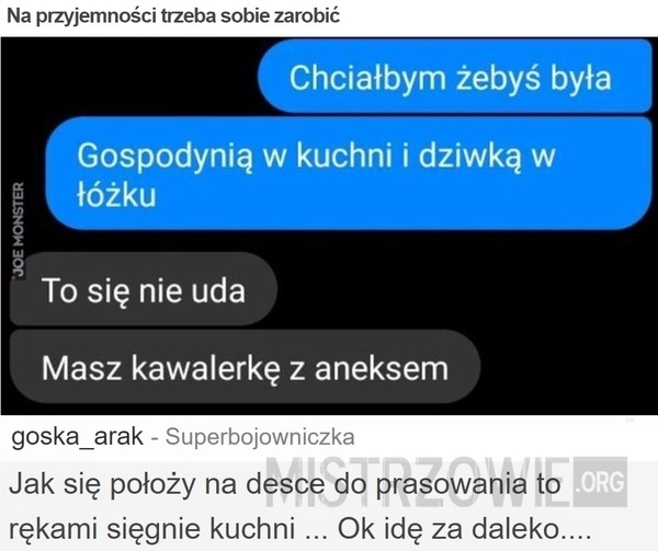 
    Na przyjemności trzeba sobie zarobić