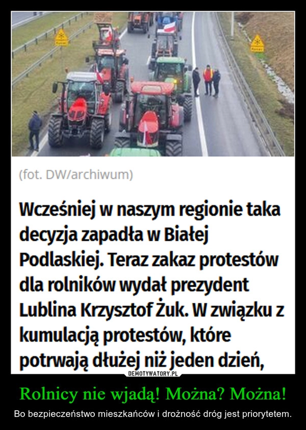 
    Rolnicy nie wjadą! Można? Można!