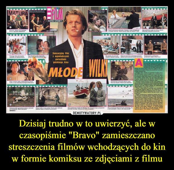 
    Dzisiaj trudno w to uwierzyć, ale w czasopiśmie "Bravo" zamieszczano streszczenia filmów wchodzących do kin w formie komiksu ze zdjęciami z filmu