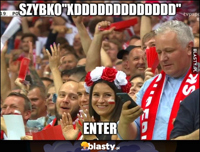 
    Kibic na stadionie reprezentacja polski gra mecz wpisuje w telefonie XDDD enter