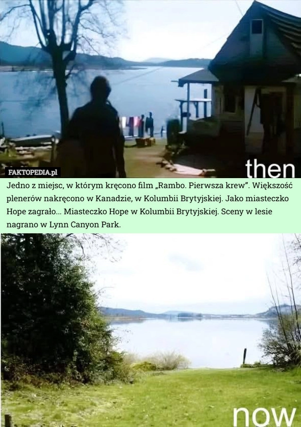 
    Jedno z miejsc, w którym kręcono film „Rambo. Pierwsza krew”. Większość