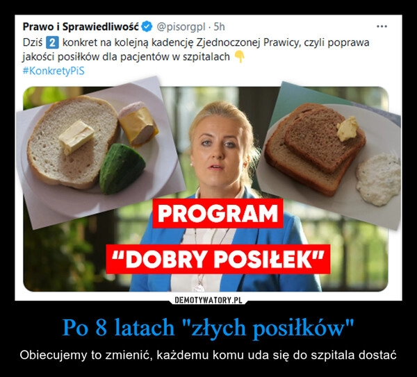 
    Po 8 latach "złych posiłków"