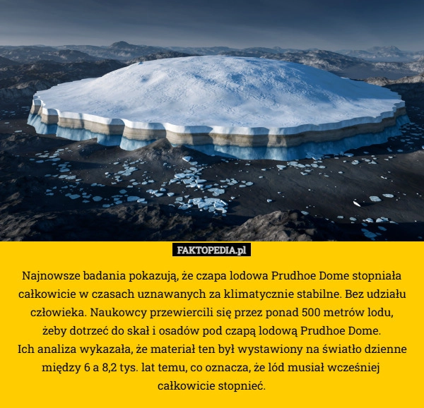 
    Najnowsze badania pokazują, że czapa lodowa Prudhoe Dome stopniała całkowicie