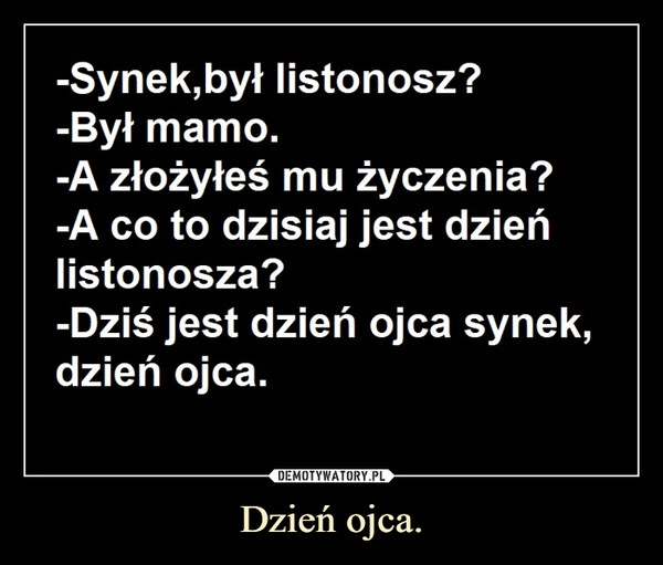 
    Dzień ojca.