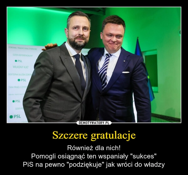
    Szczere gratulacje