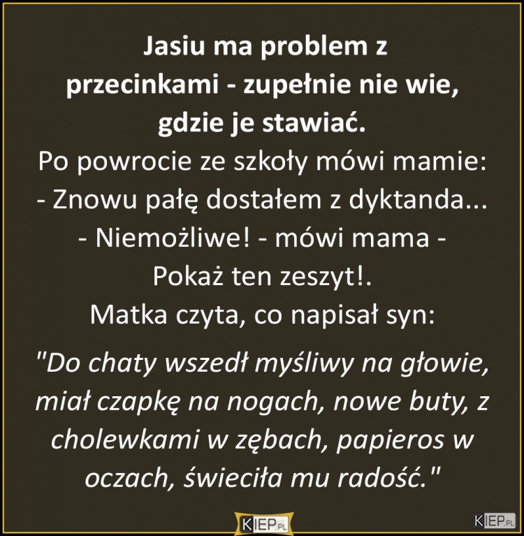 
    Problemy Jasia z przecinkami 