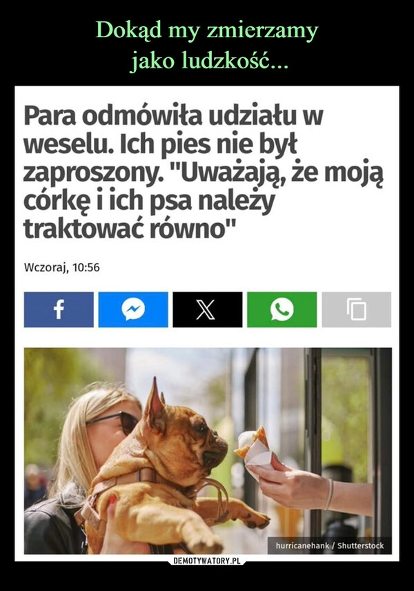 
    Dokąd my zmierzamy
 jako ludzkość...