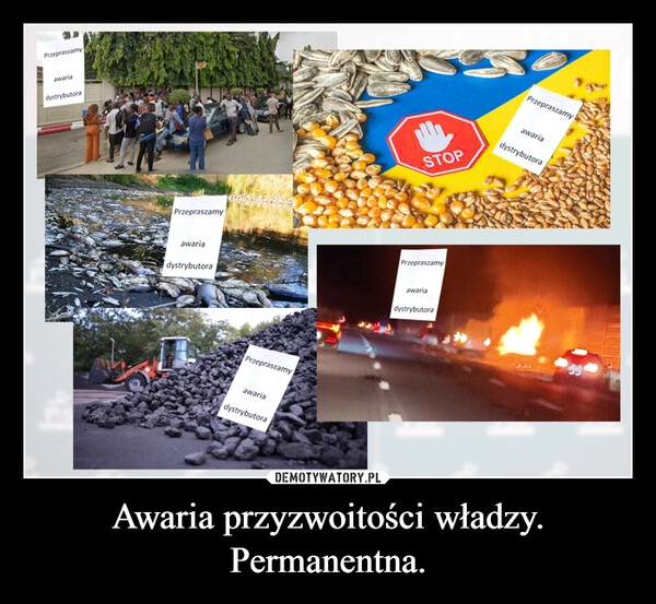 
    Awaria przyzwoitości władzy.
Permanentna.