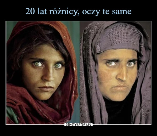 
    20 lat różnicy, oczy te same