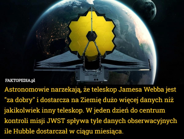 
    Astronomowie narzekają, że teleskop Jamesa Webba jest "za dobry"