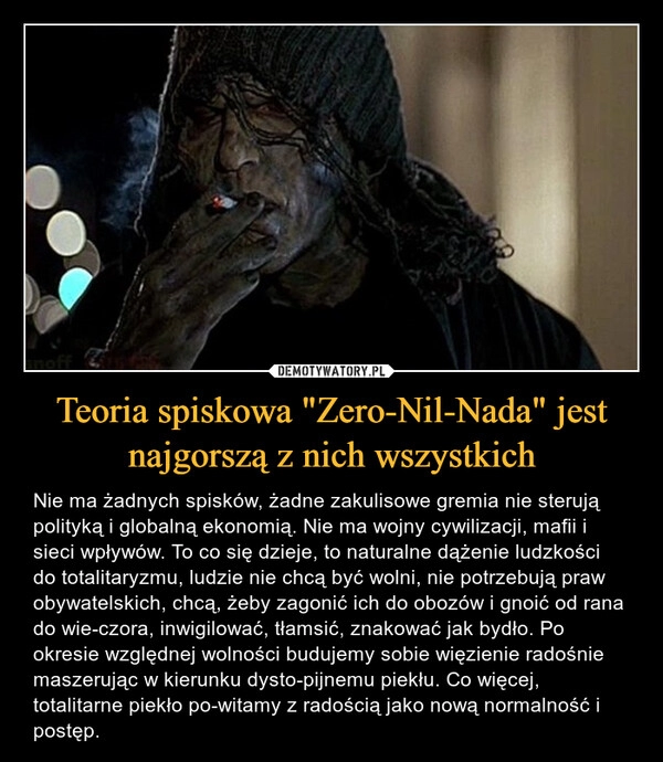 
    
Teoria spiskowa "Zero-Nil-Nada" jest najgorszą z nich wszystkich 