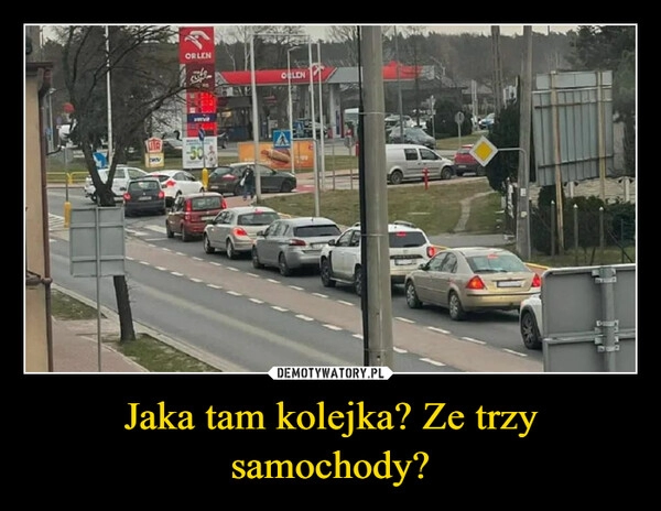 
    Jaka tam kolejka? Ze trzy samochody?