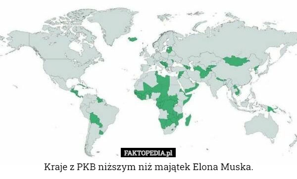 
    Kraje z PKB niższym niż majątek Elona Muska.