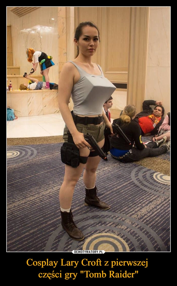 
    Cosplay Lary Croft z pierwszej 
części gry "Tomb Raider"