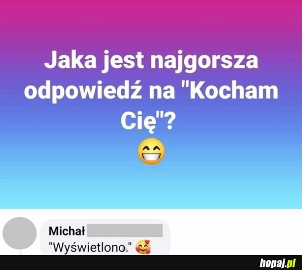 
    Najgorsza odpowiedź na "kocham cię"