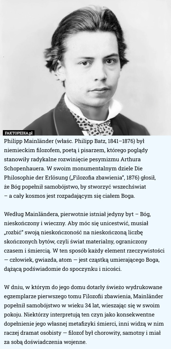 
    Philipp Mainländer (właśc. Philipp Batz, 1841–1876) był niemieckim filozofem...