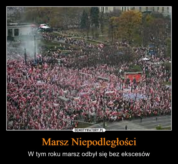 
    Marsz Niepodległości