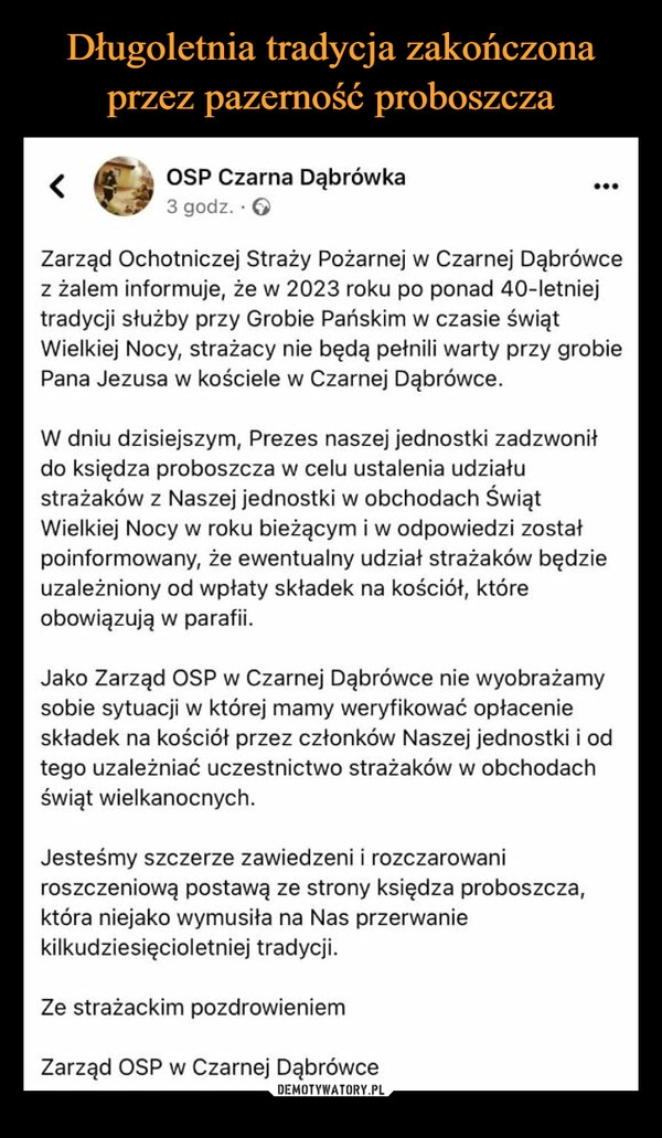 
    Długoletnia tradycja zakończona przez pazerność proboszcza