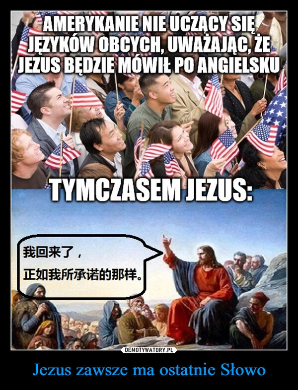 
    Jezus zawsze ma ostatnie Słowo