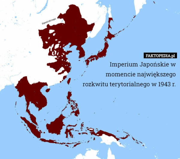 
    Imperium Japońskie w momencie największego rozkwitu terytorialnego w 1943