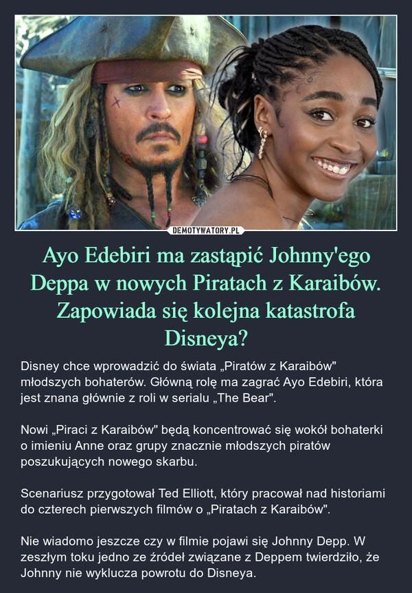 
    Ayo Edebiri ma zastąpić Johnny'ego Deppa w nowych Piratach z Karaibów. Zapowiada się kolejna katastrofa Disneya?