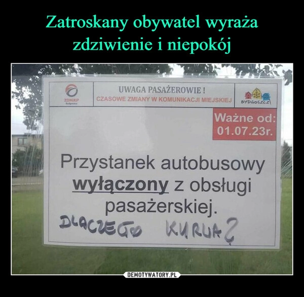 
    Zatroskany obywatel wyraża zdziwienie i niepokój