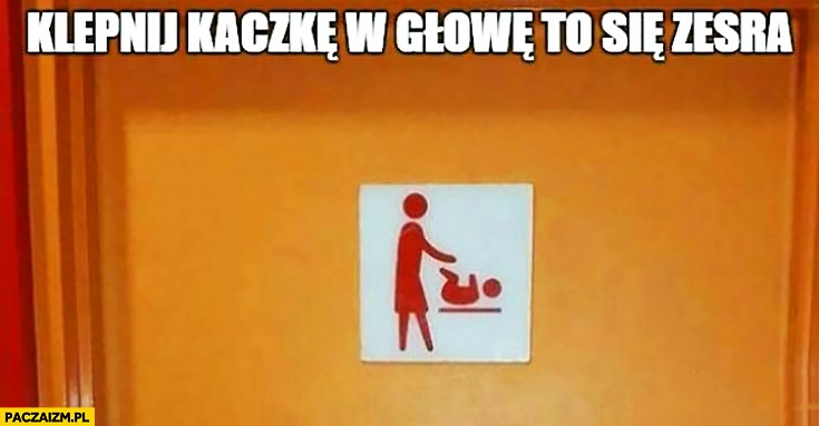 
    Klepnij kaczkę w głowę to się zesra ikona znaczek