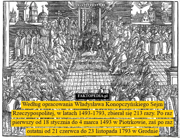 
    Według opracowania Władysława Konopczyńskiego Sejm Rzeczypospolitej, w latach