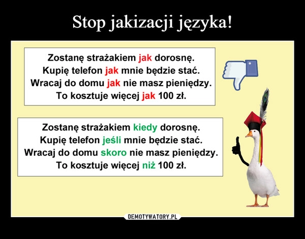 
    Stop jakizacji języka!