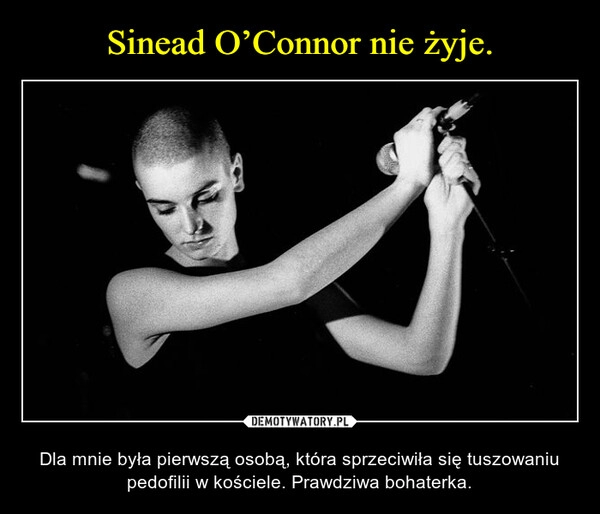 
    Sinead O’Connor nie żyje.