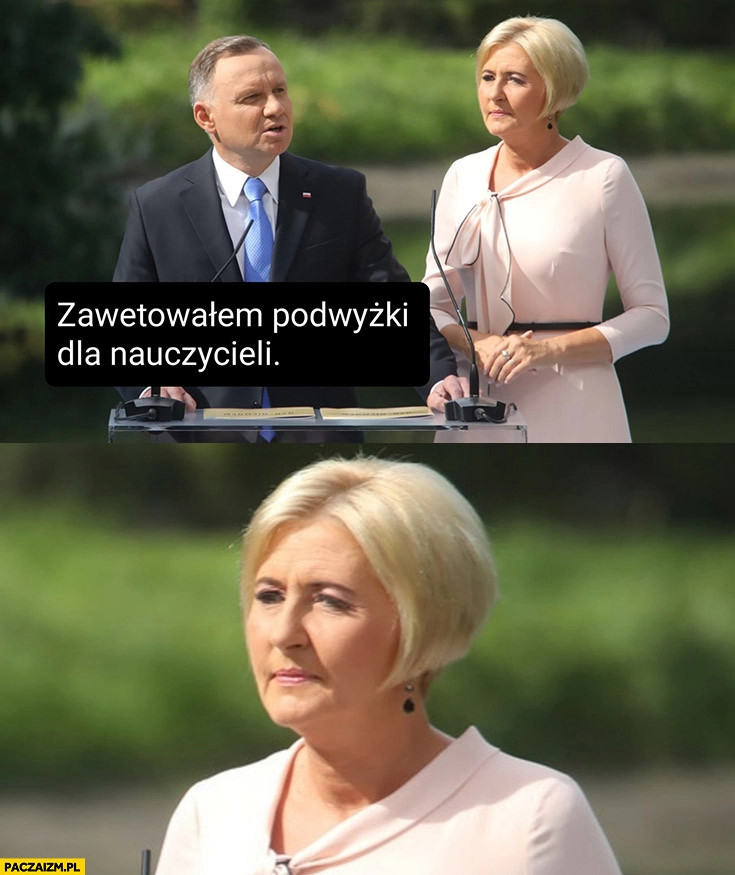 
    Andrzej Duda zawetowałem podwyżki dla nauczycieli Agata Duda niezadowolona