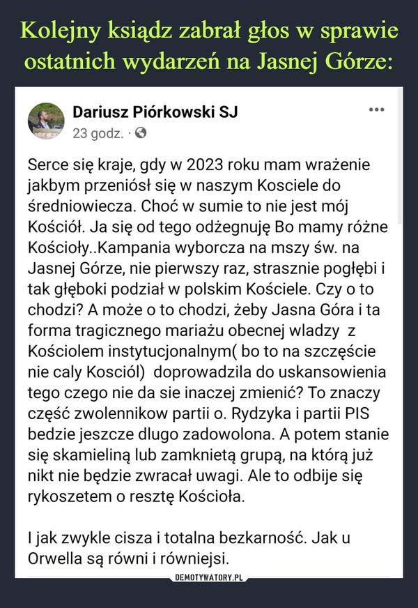 
    Kolejny ksiądz zabrał głos w sprawie ostatnich wydarzeń na Jasnej Górze: