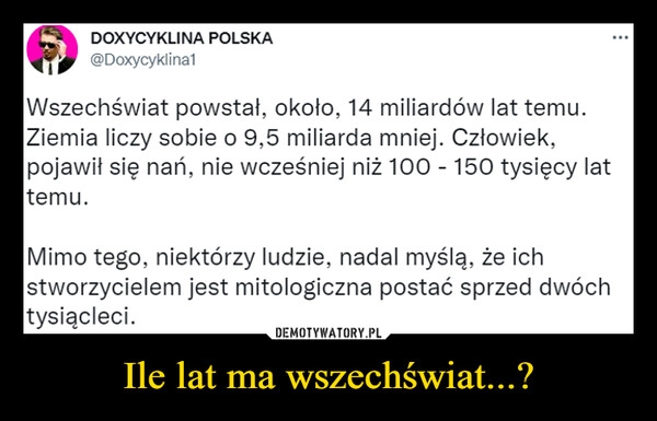 
    
Ile lat ma wszechświat...? 