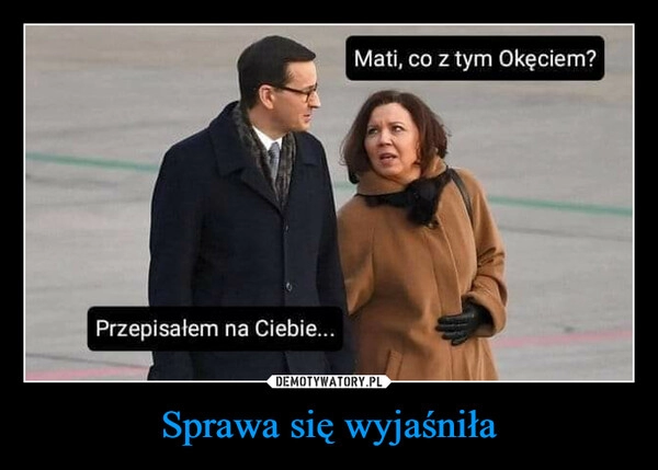 
    Sprawa się wyjaśniła