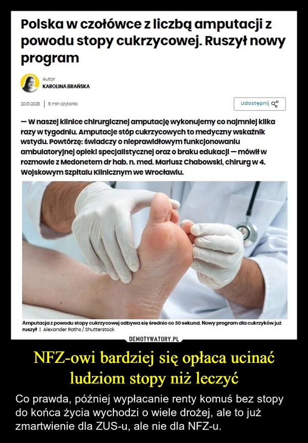 
    NFZ-owi bardziej się opłaca ucinać ludziom stopy niż leczyć