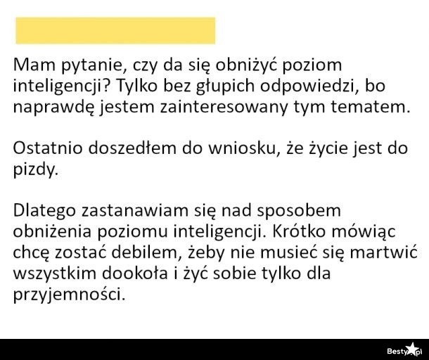 
    Lepiej być głupim 