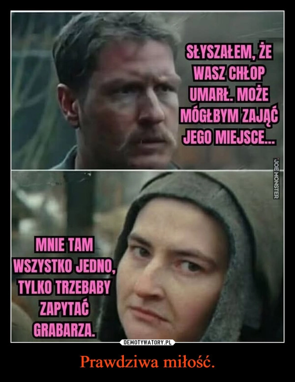 
    Prawdziwa miłość.