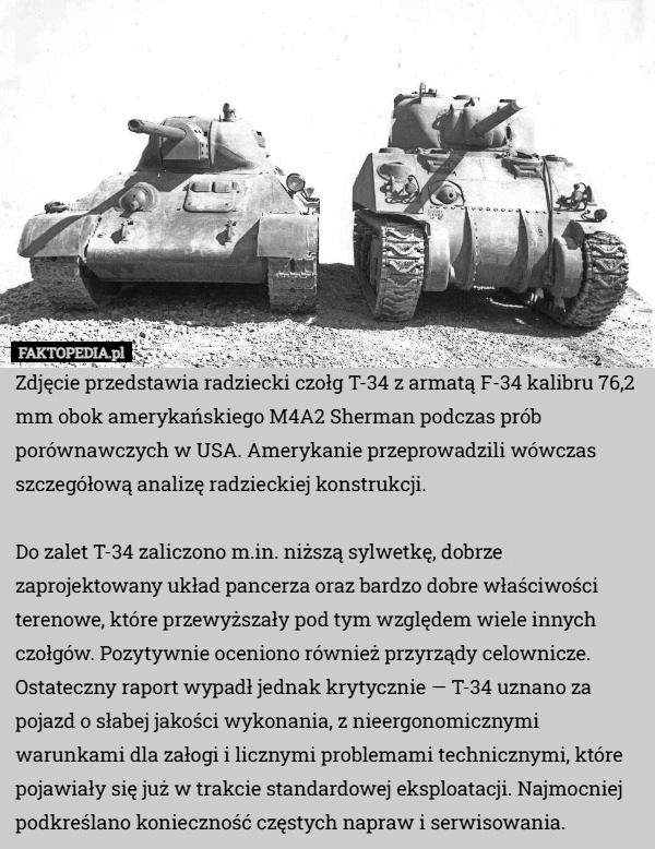 
    Zdjęcie przedstawia radziecki czołg T-34 z armatą F-34 kalibru 76,2 mm obok